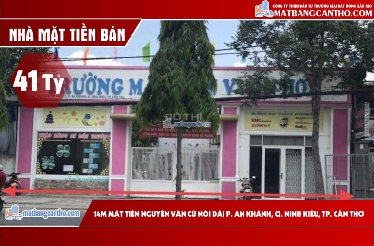BÁN NHÀ 14M MẶT TIỀN NGUYỄN VĂN CỪ NỐI DÀI P. AN KHÁNH, Q. NINH KIỀU, TP. CẦN THƠ